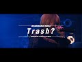 我儘ラキア「Trash?」LIVE映像 第2弾 at 渋谷O-WEST