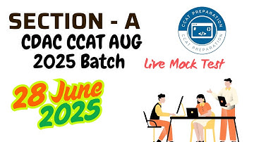 Section A Live Mock Test | CDAC CCAT Aug 2025 Preparation | 28 June 2025 | ccatpreparation.com