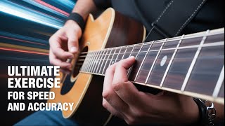 The Ultimate Guitar Exercise for Speed & Accuracy