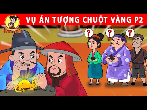 VỤ ÁN TƯỢNG CHUỘT VÀNG P2 – Nhân Tài Đại Việt – Phim hoạt hình – Truyện Cổ Tích Việt Nam 2023 mới nhất