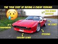 How Much Did It Cost To Restore My Cheap Ferrari 308?