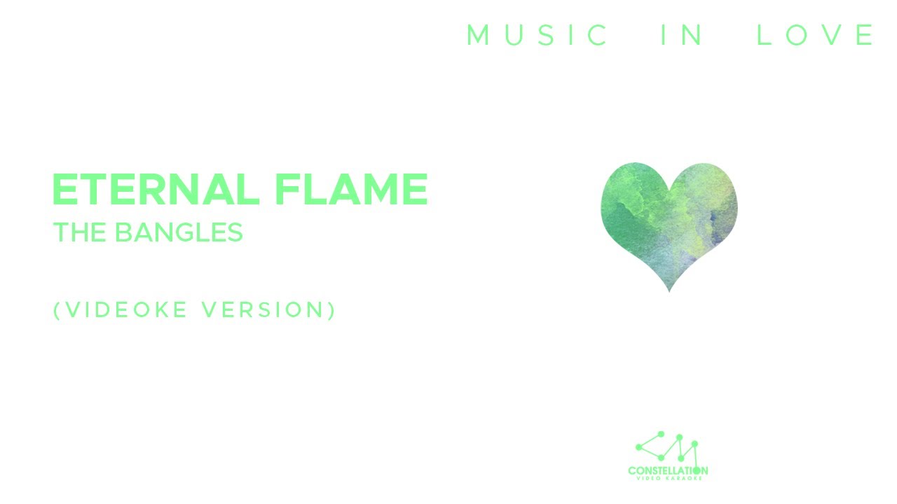 ETERNAL FLAME - THE BANGLES (Karaoke Version) ETERNAL FLAME - THE BANGLES (Karaoke Version)