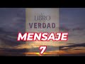 EL LIBRO DE LA VERDAD MENSAJE 7 (SEÑOR JESUCRISTO)