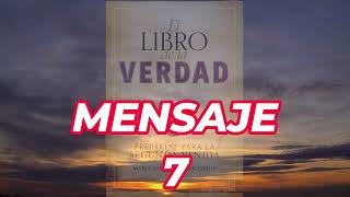 EL LIBRO DE LA VERDAD MENSAJE 7 (SEÑOR JESUCRISTO)