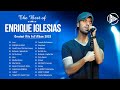 The Best of EnriqueIglesias - EnriqueIglesias Greatest Hits Full Album 2023