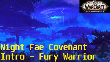 Night Fae Intro Playthrough  Fury Warrior  Beta WoW Shadowlands