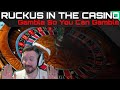 Ruckus In The Casino - Gamble So You Can Gamble
