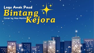 BINTANG KEJORA | Cover Lagu Anak Paud | Lirik Lagu anak Indonesia #laguanakindonesia #laguanakpaud