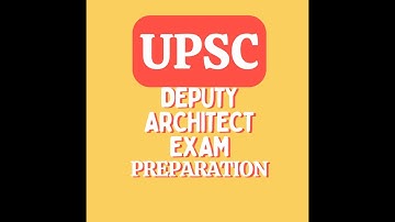 UPSC Deputy Architect Exam Preparation LESSON 1 - ARCH