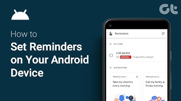 How to Set  & View Reminders on Android | Easy Ways To Set Timely Alerts |