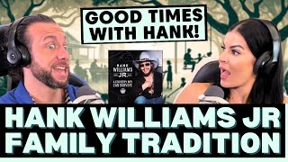 THE PARTY RUNS IN THE FAMILY! First Time Hearing Hank Williams Jr. - Family Tradition Reaction!