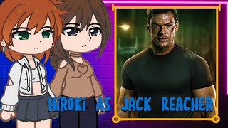 Ntr Kokujin No Tenkousei React To Hiroki As Jack Reacher Gacha React