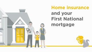 Home insurance and your First National mortgage