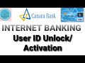 Canara bank internet banking user id activation unlock canara bank net banking