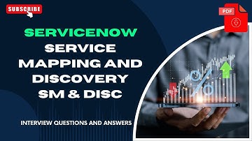 Interview Questions - ServiceNow SM&DISC - Service Mapping  Interview & Discovery - Part#5