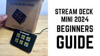 Stream Deck Mini 2024  Complete Beginners Guide