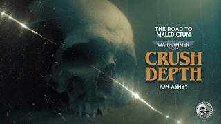 CRUSH DEPTH - A WARHAMMER 40K HORROR STORY