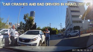 CAR CRASHES AND BAD DRIVERS IN ISRAEL 2017 #1