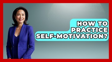 How To Practice Self-Motivation? - The Personal Growth Path