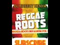 REGGEA ROOTS INVASSION VOL 1 DJ BREEZY KENYA Tha Mixxkiller REGGEA ROOTS INVASSION VOL 1 DJ BREEZY KENYA Tha Mixxkiller