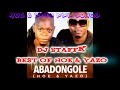 Best of abadongole hoe and yazo  dj staff k  all songslusoga new  ugluwerewalvex promotionz