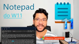 Conheça o novo Bloco de Notas do #Windows11, por Mauricio Cassemiro screenshot 1