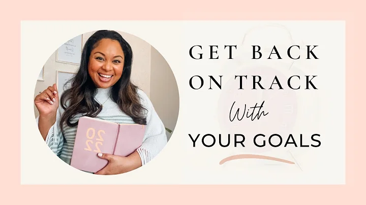 Get Back On Track With Your Life Goals