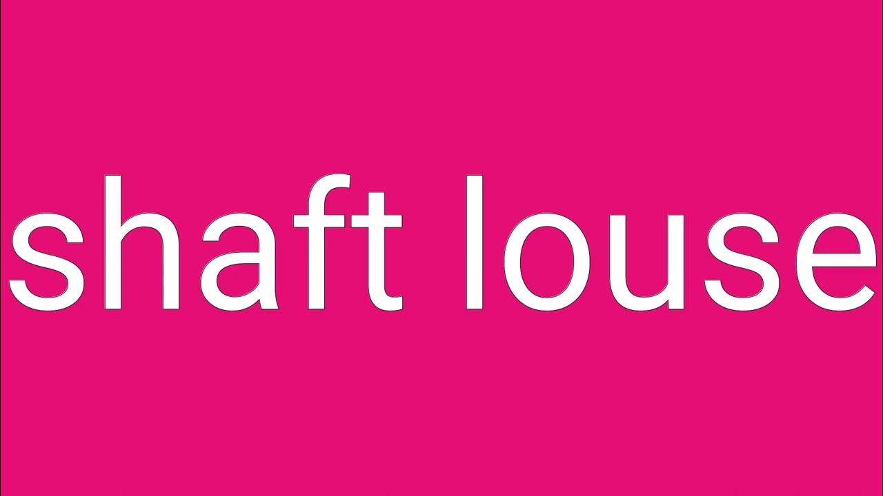 Shaft Louse Definition & Meaning YouTube