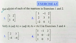 Class 12 Math Exercise 4.5 NCERT solutions | determinants | Adjoint of matrix and inverse of Matrix