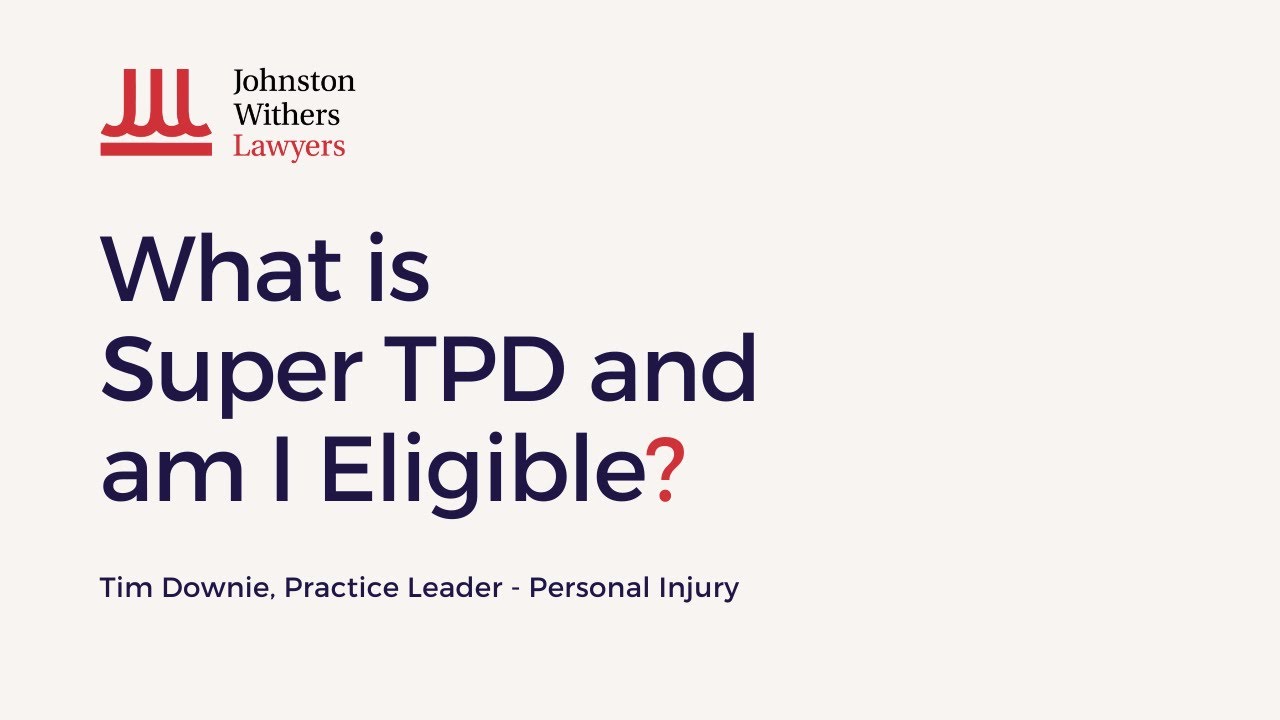 What Is Super TPD And Am I Eligible 