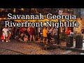 [4K[ TRAVEL Savannah Georgia Nightlife walk on the Savannah Riverfront and River Street