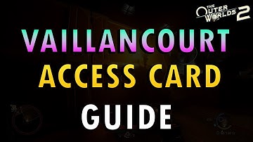 The Outer Worlds 2 – Find Vaillancourt’s Access Card Location Guide