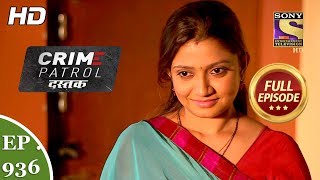 Crime Patrol Dastak - Ep 936 - Full Episode - 19th December, 2018