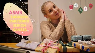 ASMR SUOMI - SISKON kanssa 🎁 Paketointi ❤️ Joulukalenteri 21 Asmr Paketoidaan Joululahjoja