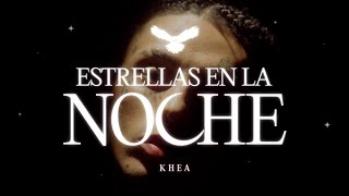 Khea - Estrellas En La Noche