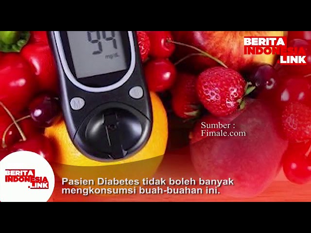 Pasien Diabetes tidak boleh banyak mengkonsumsi buah2an ini...