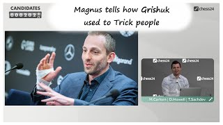 Magnus Carlsen - "Once, Grishuk spent 1 hr 20 min just to set a Trap"