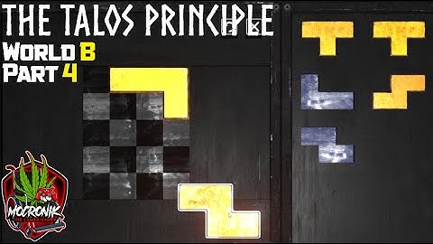 The Talos Principle: World B - 4 | Let