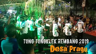 TONG TONGKLEK REMBANG 2019 || DESA PRAGU