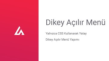 Sadece CSS Kullanarak Dikey Açılır Menü Yapmak