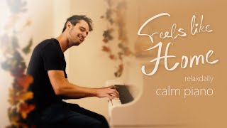 Feels Like Home [relaxing piano music - mind, focus, chill, calming, anxiety, stress relief music] image