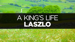 [LYRICS] Laszlo - A King's Life