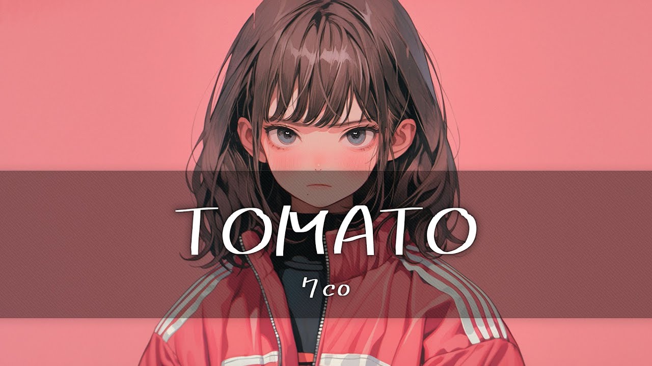 Watch 7co - TOMATO  [가사/한글번역] on YouTube