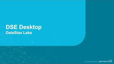 Webinar  |  Up and Running with DataStax Desktop