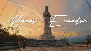 One Day In Macas - Ecuador