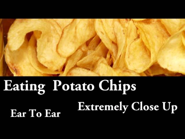 Eating Potato Chips (Ear to Ear, Extremely Close Up)