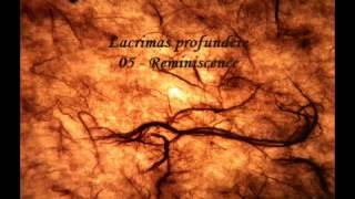 Reminiscence - Lacrimas profundere - Vein Songs