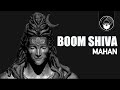 Boom Shiva - Mahan | Official Video | Turban Trap