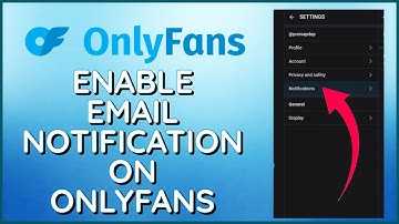 How To Enable Email Notification on OnlyFans 2024