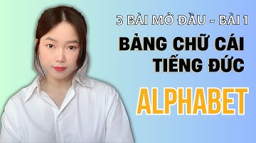 Bài 1: Bảng Chữ Cái Tiếng Đức | Das Deutsche Alphabet | Tự Học Tiếng Đức | VDeutsch